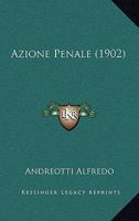 Azione Penale (1902) 1160804540 Book Cover