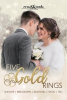 Five Gold Rings: Crossroads Collection 7: Five Precious Christmas Romances 1681901803 Book Cover