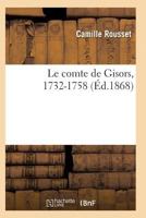 Le Comte de Gisors, 1732-1758: Éude Historique 2011939194 Book Cover