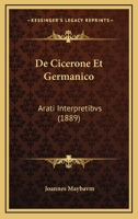 De Cicerone Et Germanico: Arati Interpretibvs (1889) 1160385505 Book Cover