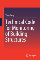Technical Code for Monitoring of Building Structures 9811510482 Book Cover