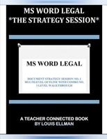 MS Word Legal -- The Strategy Session 1539168042 Book Cover