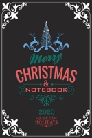 Merry Christmas Notebook 2020 Happy Holidays: Notebook / Journal Gift (6x9 - 110 pages) 1670694550 Book Cover