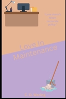 Love In Maintenance (Unique Publishing Chronicles) B0GQQ5YRK6 Book Cover