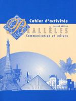 Paralleles: Cahier D'Activites : Communication Et Culture 0130953601 Book Cover