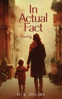 In actual fact: In reality-Volume 2 1971610690 Book Cover