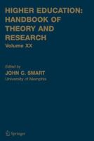Higher Education: Handbook Of Theory And Research Volume XX (Higher Education: Handbook of Theory and Research) 1402032781 Book Cover