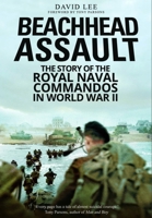 Beachhead Assault: The Story of the Royal Naval Commandos in World War II 1805000799 Book Cover