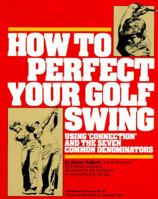 How to Perfect Your Golf Swing 0914178385 Book Cover