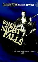 When Night Falls (Eberron: Lanternlight Files, #2) 0786947926 Book Cover