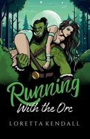 Running with the Orc B0GYTVDNJH Book Cover