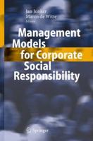 Management Models for Corporate Social Responsibility 3642069851 Book Cover