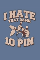 Vision Board Planner Diary Notebook 1-Year Calendar: That Damn 10 Pin 6x9 Lined Journal 120-Pages 1705974759 Book Cover