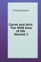 Carrot and stick. 4048 Volume 2 the laws of life 5519572771 Book Cover