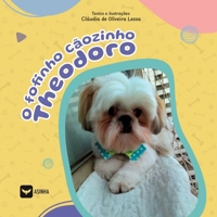 O fofinho cãozinho Theodoro (Portuguese Edition) 6554209859 Book Cover