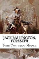 Jack Ballington Forester 1974081613 Book Cover