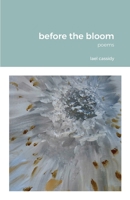 before the bloom 1716146232 Book Cover