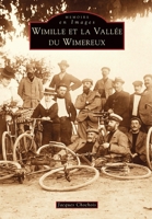 Wimille et la Vallée du Wimereux 2842535162 Book Cover