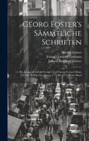 Georg Foster's S�mmtliche Schriften: -2. Bd. Johann Reinhold Forster's Und Georg Forster's Reise Um Die Welt in Den Jahren 1772 Bis 1775, Erster Band 102134592X Book Cover