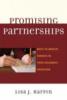 Promising Partnerships: Ways to Involve Parents in Their Children's Education 1607095629 Book Cover