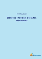 Biblische Theologie Des Alten Testaments, Und Aus Dem Nachlab Des Verfassers Herausgegeben (Classic Reprint) 3965066021 Book Cover