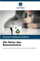 Die Reise des Bewusstseins (German Edition) 6630158741 Book Cover