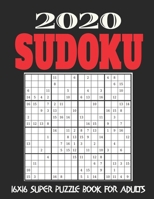 16X16 Sudoku Puzzle Book for Adults: Stocking Stuffers For Men: The Must Have 2020 Sudoku Puzzles: Super Sudoku Puzzles Holiday Gifts And Sudoku Stocking Stuffers 1677543256 Book Cover