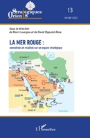 La mer Rouge : convoitises et rivalités sur un espace stratégique (Orients Strategiques) (French Edition) 214031008X Book Cover