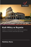 Kult Mitry w Rzymie (Polish Edition) 6209859666 Book Cover