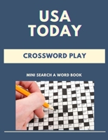 USA Today Crossword Play Mini Search A Word Book: Complete The Word Puzzle, Brain Games Crossword Puzzle Book For Adults asy, Medium, Hard Puzzle Book, Relaxing Puzzles Forward Crossword Puzzles B08GVCN3SK Book Cover