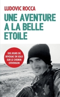 Une aventure à la belle étoile: Dix jours en solo sur le chemin Stevenson 2958798909 Book Cover