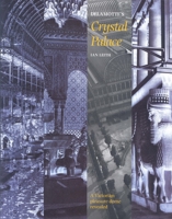 Delamotte's Crystal Palace: A victorian pleasure dome revealed 1850749493 Book Cover