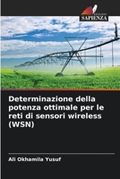 Determinazione della potenza ottimale per le reti di sensori wireless (WSN) 6202453745 Book Cover