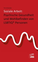 Soziale Arbeit: psychische Gesundheit und Wohlbefinden von LSBTIQ* Personen (German Edition) 3968370333 Book Cover