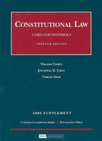 Cohen & Varat's Constitutional Law, Cases and Materials 2006: Supplement (University Casebook) (University Casebook) 1566626633 Book Cover
