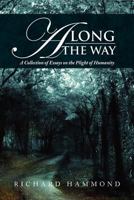 Along The Way: A Collection of Essays 1479740934 Book Cover