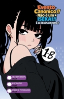 Evento Canônico!! Não é um ISEKAI!! É só Ibiúna mesmo!!: PARTE 2 (Portuguese Edition) 6502099874 Book Cover