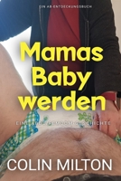 Mamas Baby werden: Becoming Mummy's Baby (German Edition) B0DZVYVHMS Book Cover