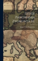 Dzieje Panowania Zygmunta Iii. 1241799555 Book Cover