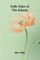 Folk-Tales of the Khasis 1023271109 Book Cover