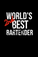 World's 2nd Best Bartender: Coworker Notebook, Sarcastic Humor. Funny Home Office Journal. Gag Gift for the Second Best. 1706252110 Book Cover