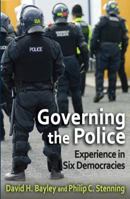 Governing the Police: Experience in Six Democracies 1412863384 Book Cover