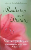 Realizing Our Divinity, Wisdom of the Inner Voice Volume II 1087057833 Book Cover