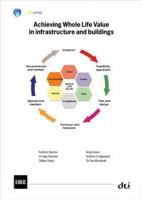 Achieving Whole Life Value in Infrastructure and Buildings 1860817378 Book Cover