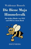 Die Biene Maja / Himmelsvolk (Großdruck): Die beiden Bände von 1912 und 1915 in einem Buch 3743746158 Book Cover