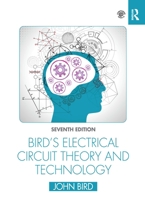 Bird's Electrical Circuit Theory and Technology 0367672227 Book Cover
