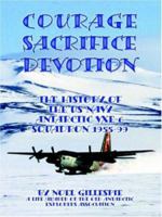 Courage Sacrifice Devotion 0741429128 Book Cover