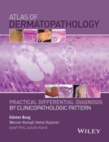 Atlas of Dermatopathology: Practical Differential Diagnosis by Clinicopathologic Pattern B01CCPXAZ2 Book Cover