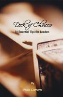 Deck of Choices - 31 Essential Tips for Leaders 1517630312 Book Cover