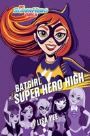 Las aventuras de Batgirl en Super Hero High / Batgirl at Super Hero High 1101940654 Book Cover